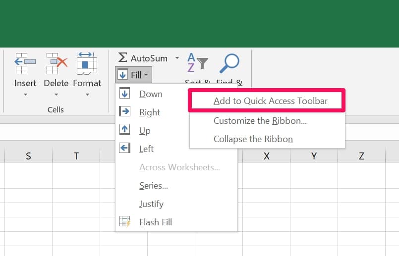 choose Add to Quick Access Toolbar to access Excel Fill down tool easily