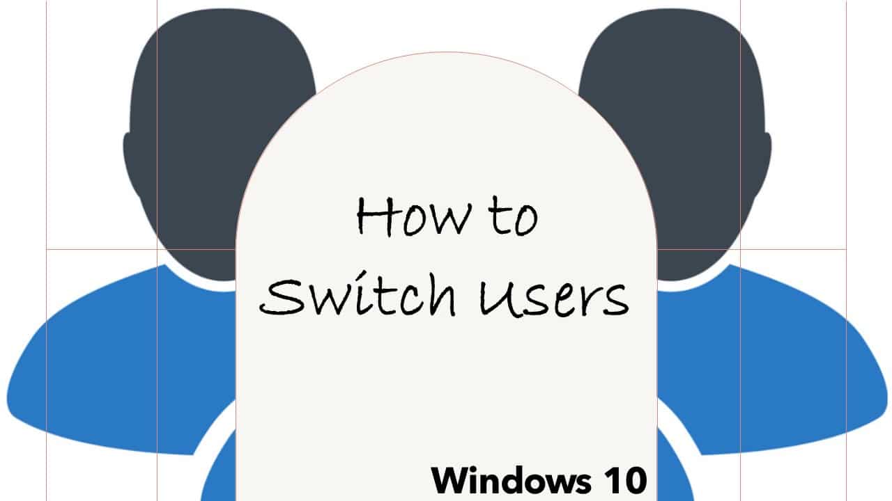Changer d'utilisateur dans Windows 10