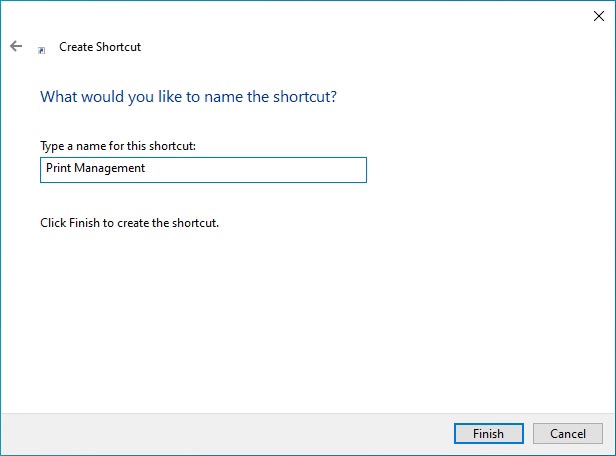 Type a name for Print Management shortcut in Windows 10